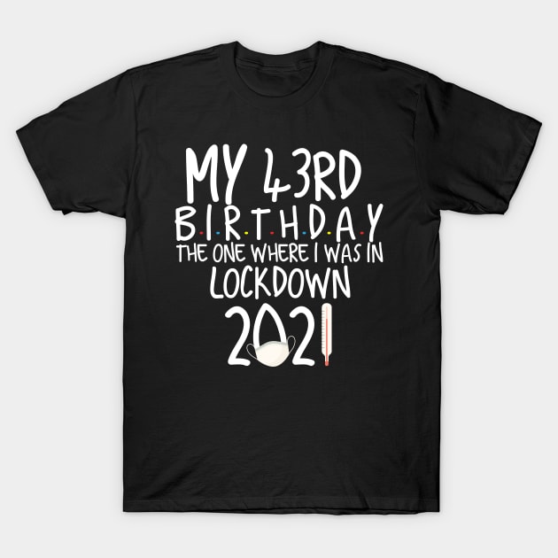 43rd birthday T-Shirt by Design stars 5